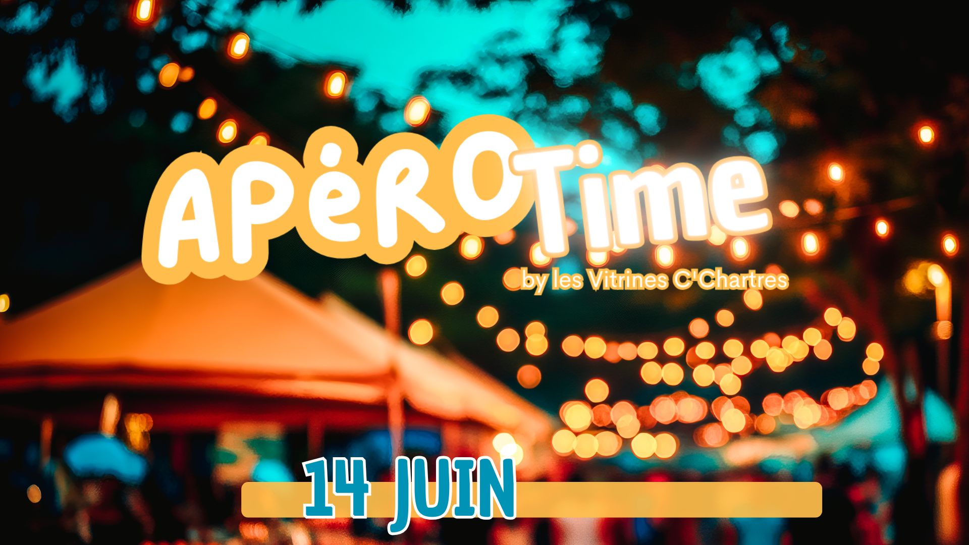 Apéro time par les Vitrines C'Chartres