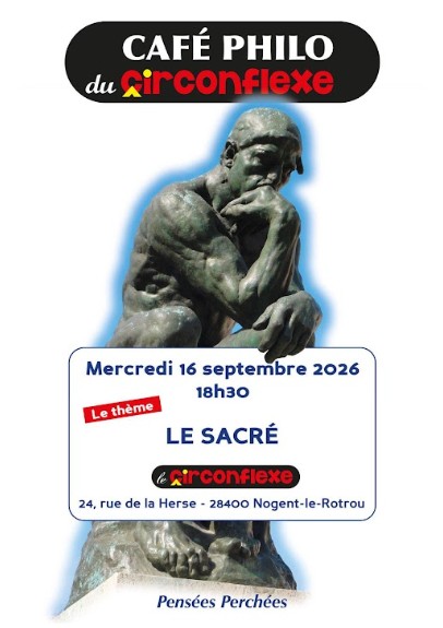 la CdC du Perche : Café philo du circonflexe -Le Sacré