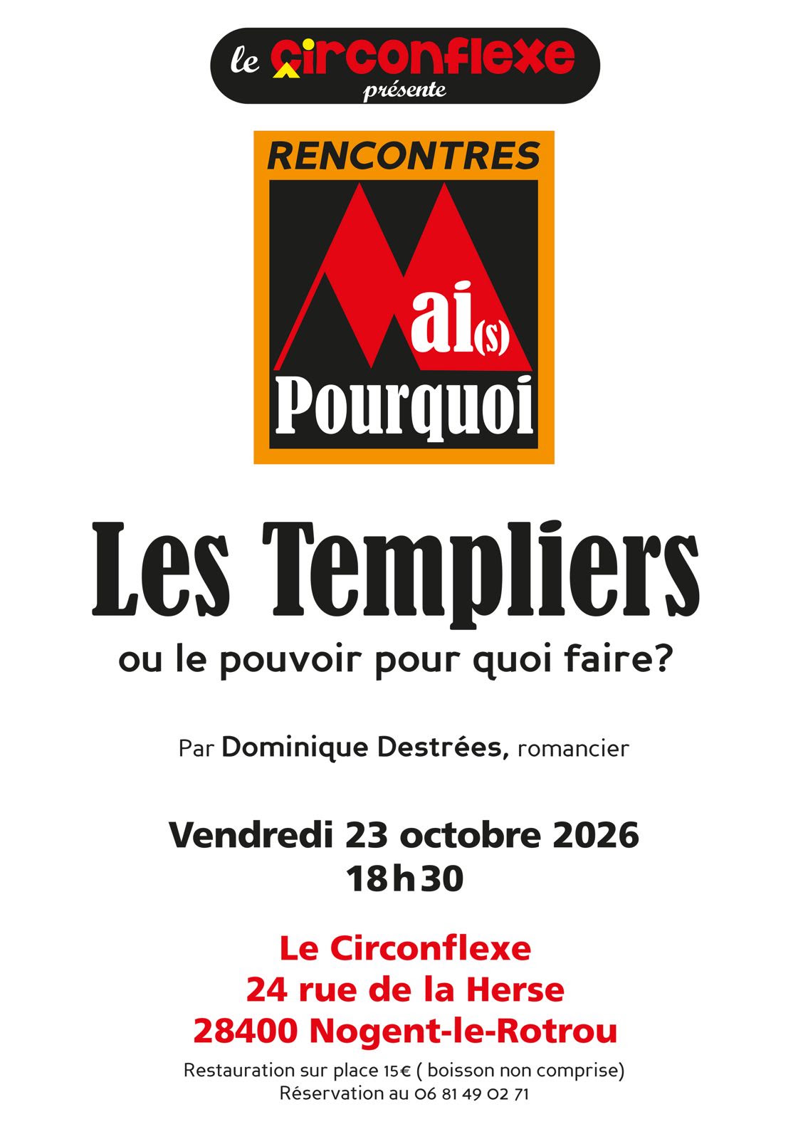 la CdC du Perche : Les Rencontres du Circonflexe - Les Templiers ou le pouvoir pour quoi faire ?